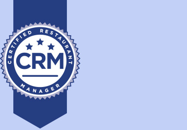 Certified Restaurant Manager (CRM)